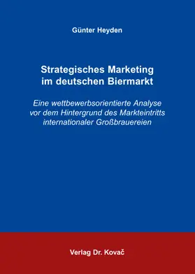 Strategisches Marketing im deutschen Biermarkt