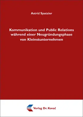 Kommunikation und Public Relations während einer Neugründungsphase von Kleinstunternehmen