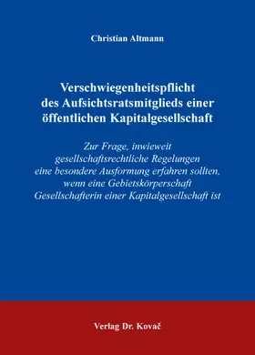 Verschwiegenheitspflicht des Aufsichtsratsmitglieds einer öffentlichen Kapitalgesellschaft
