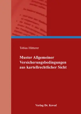 Muster Allgemeiner Versicherungsbedingungen aus kartellrechtlicher Sicht