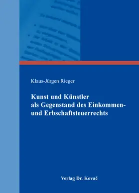 Kunst und Künstler als Gegenstand des Einkommen- und Erbschaftsteuerrechts