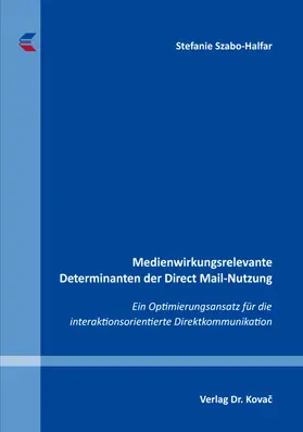 Medienwirkungsrelevante Determinanten der Direct Mail-Nutzung
