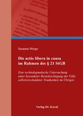 Die actio libera in causa im Rahmen des § 21 StGB