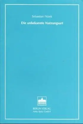 Die unbekannte Nutzungsart