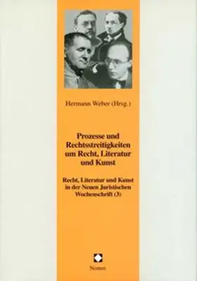 Prozesse und Rechtsstreitigkeiten um Recht, Literatur und Kunst