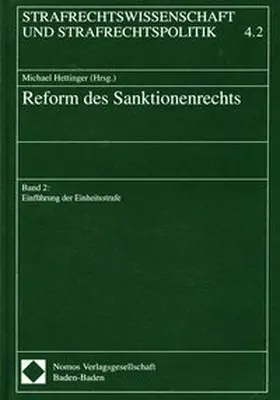 Reform des Sanktionsrechts, Teilband / Reform des Sanktionssrechts: Einführung der Einheitsstrafe