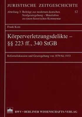 Körperverletzungsdelikte - §§ 223ff., 340 StGB