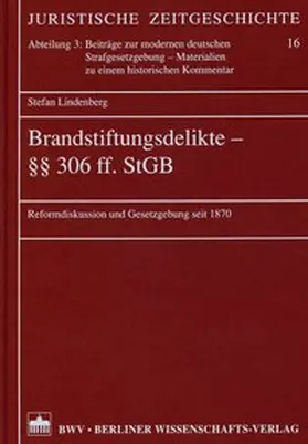Brandstiftungsdelikte - §§ 306 ff. StGB