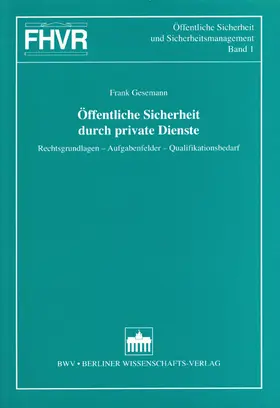 Öffentliche Sicherheit durch private Dienste