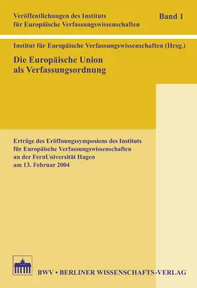Die Europäische Union als Verfassungsordnung