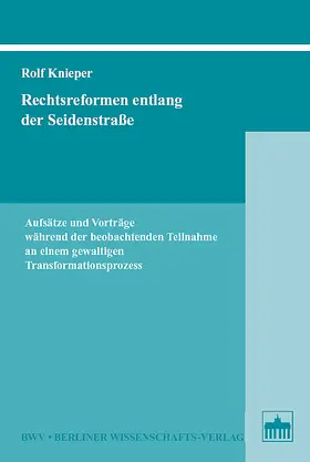 Rechtsreformen entlang der Seidenstrasse