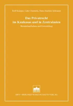 Das Privatrecht im Kaukasus und in Zentralasien