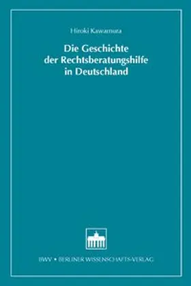 Die Geschichte der Rechtsberatungshilfe in Deutschland