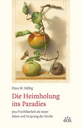 Die Heimholung ins Paradies
