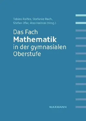 Das Fach Mathematik in der gymnasialen Oberstufe