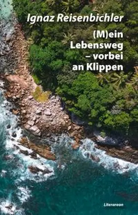 (M)ein Lebensweg – vorbei an Klippen