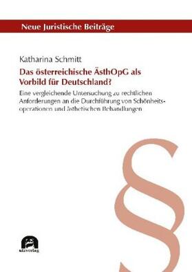 Das österreichische ÄsthOpG als Vorbild für Deutschland?
