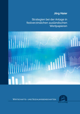 Strategien bei der Anlage in festverzinslichen ausländischen Wertpapieren