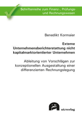 Externe Unternehmensberichterstattung nicht kapitalmarktorientierter Unternehmen