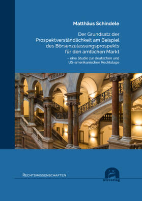 Der Grundsatz der Prospektverständlichkeit am Beispiel des Börsenzulassungsprospekts für den amtlichen Markt
