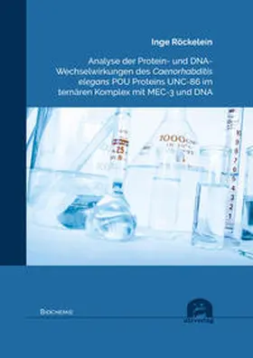 Analyse der Protein- und DNA- Wechselwirkungen des Caenorhabditis elegans POU Proteins UNC-86 im ternären Komplex mit MEC-3 und DNA