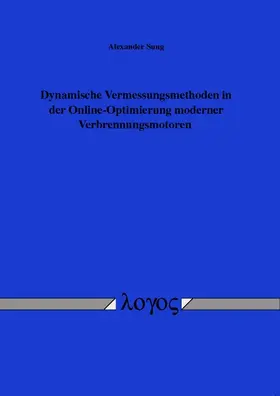 Dynamische Vermessungsmethoden in der Online-Optimierung moderner Verbrennungsmotoren
