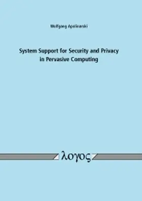 System Support for Security and Privacy in Pervasive Computing