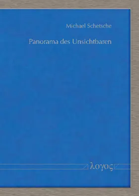 Panorama des Unsichtbaren