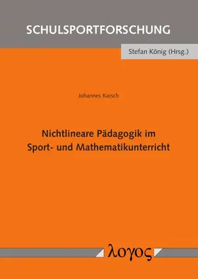 Nichtlineare Pädagogik im Sport- und Mathematikunterricht