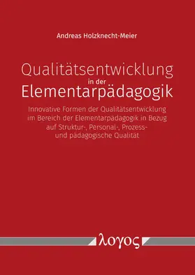 Qualitätsentwicklung in der Elementarpädagogik
