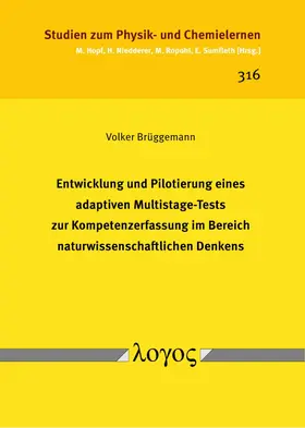 Entwicklung und Pilotierung eines adaptiven Multistage-Tests zur Kompetenzerfassung im Bereich naturwissenschaftlichen Denkens