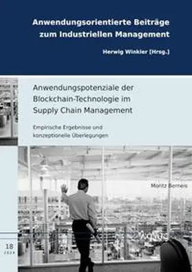 Anwendungspotenziale der Blockchain-Technologie im Supply Chain Management
