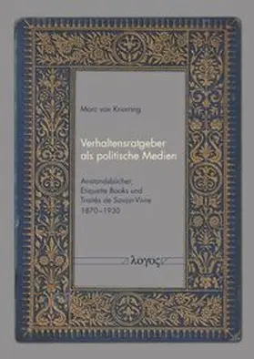 Verhaltensratgeber als politische Medien
