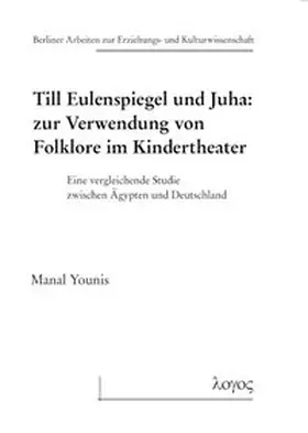 Till Eulenspiegel und Juha: Zur Verwendung von Folklore im Kindertheater