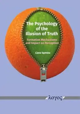 The Psychology of the Illusion of Truth