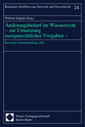 Änderungsbedarf im Wasserrecht - zur Umsetzung europarechtlicher Vorgaben -