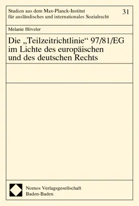 Die "Teilzeitrichtlinie" 97/81/EG im Lichte des europäischen und des deutschen Rechts