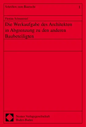 Die Werkaufgabe des Architekten in Abgrenzung zu den anderen Baubeteiligten