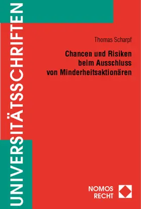 Chancen und Risiken beim Ausschluss von Minderheitsaktionären