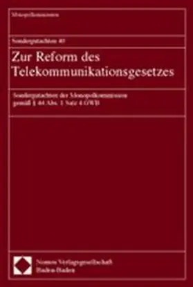 Sondergutachten 40. Zur Reform des Telekommunikationsgesetzes