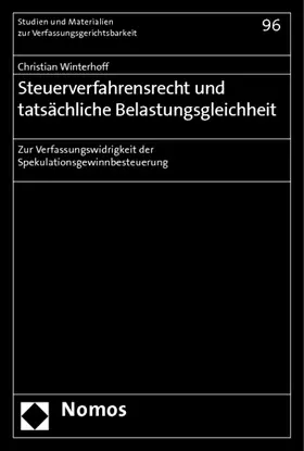 Steuerverfahrensrecht und tatsächliche Belastungsgleichheit