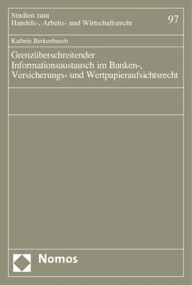 Grenzüberschreitender Informationsaustausch im Banken-, Versicherungs- und Wertpapieraufsichtsrecht