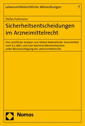 Sicherheitsentscheidungen im Arzneimittelrecht