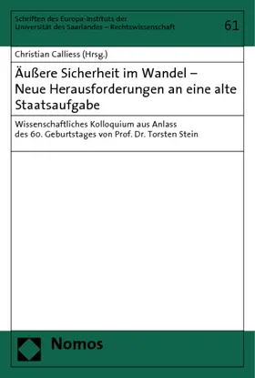 Äußere Sicherheit im Wandel - Neue Herausforderungen an eine alte Staatsaufgabe