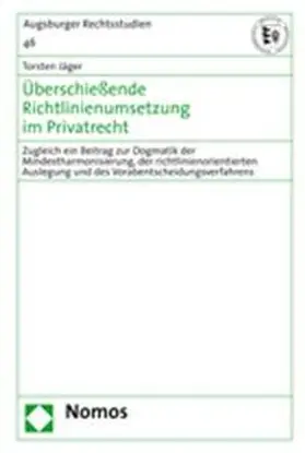 Überschießende Richtlinienumsetzung im Privatrecht