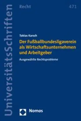 Der Fußballbundesligaverein als Wirtschaftsunternehmen und Arbeitgeber