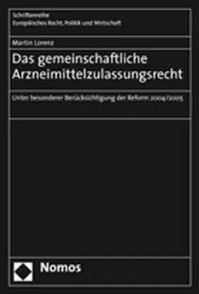 Das gemeinschaftliche Arzneimittelzulassungsrecht