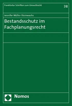Bestandsschutz im Fachplanungsrecht