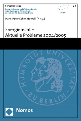 Energierecht - Aktuelle Probleme 2004/2005