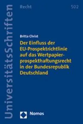 Der Einfluss der EU-Prospektrichtlinie auf das Wertpapierprospekthaftungsrecht in der Bundesrepublik Deutschland
